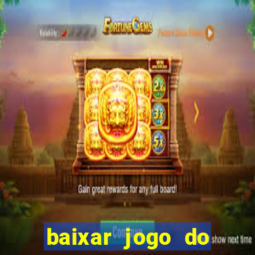 baixar jogo do tigrinho demo